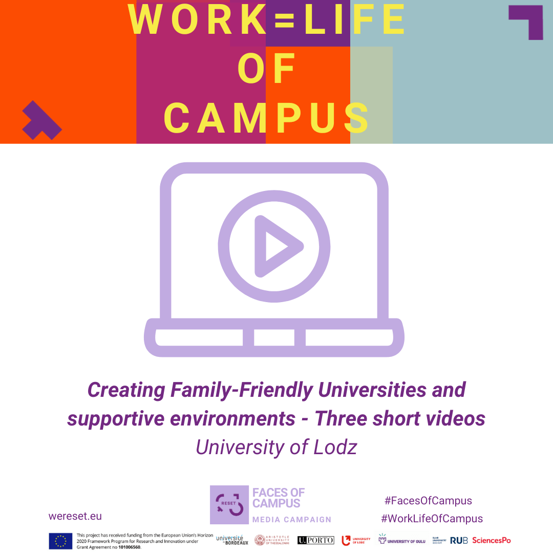 Creating Family-Friendly Universities and supportive environments. Three short videos from the University of Lodz